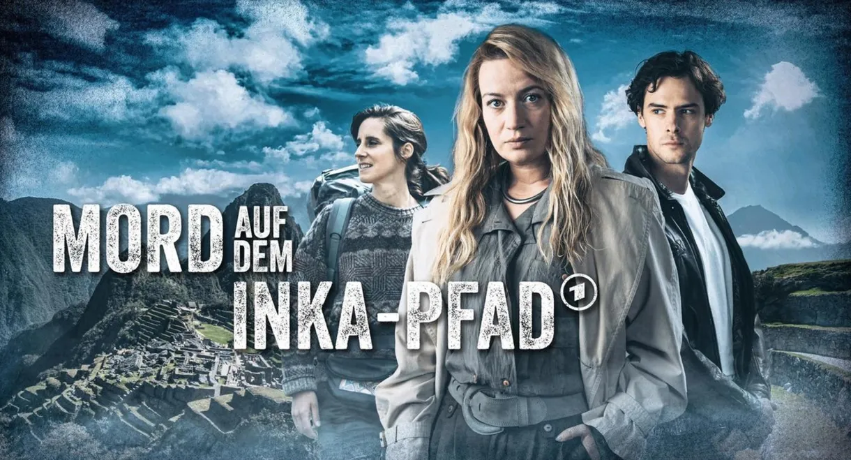 Mord auf dem Inka-Pfad