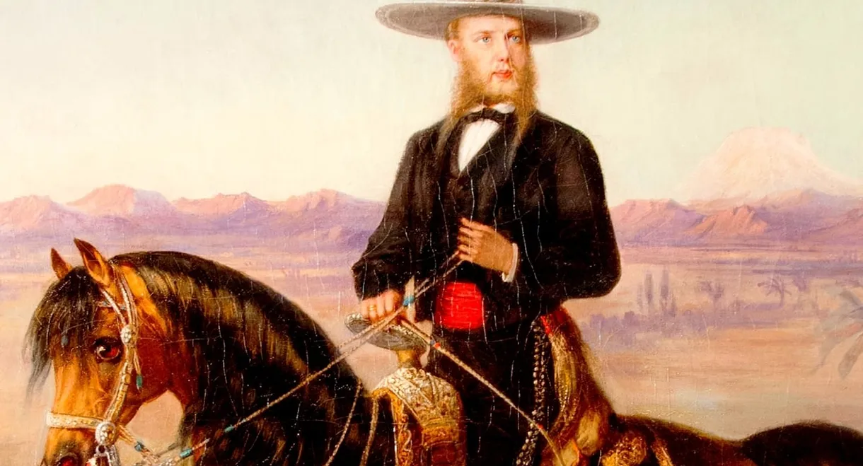 Maximilian of Mexico: The Dream of Ruling