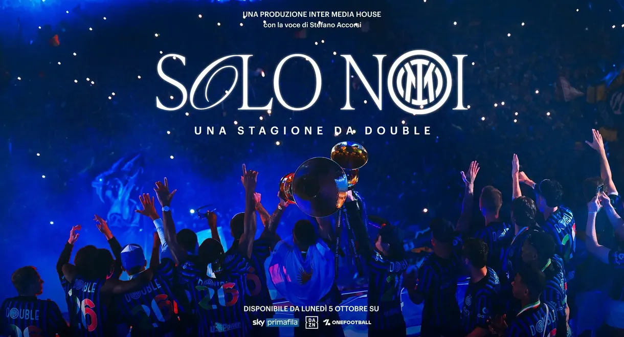 Solo Noi. Una stagione da Double