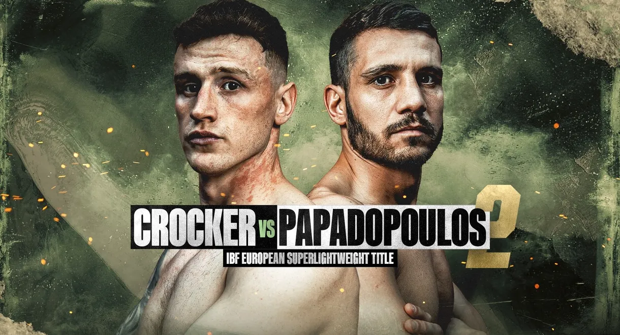 Ben Crocker vs. Stelios Papadopoulos II