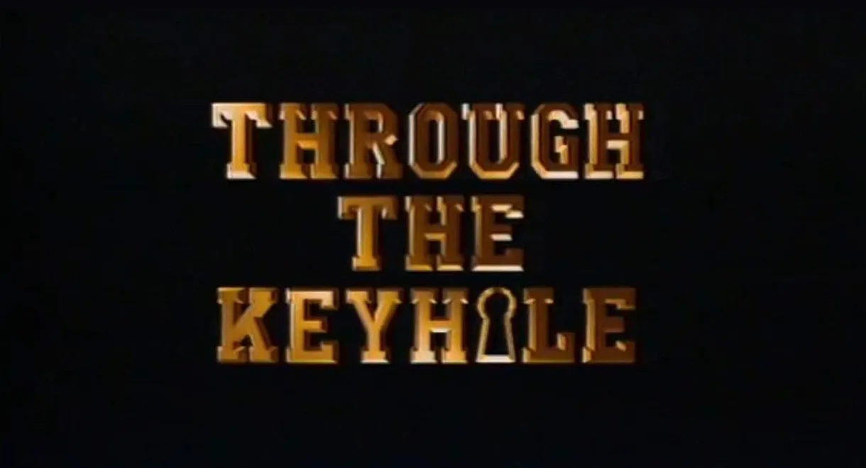 Through the Keyhole