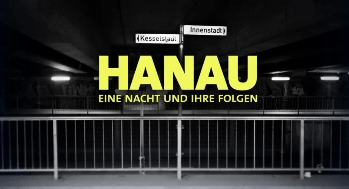 Hanau - Eine Nacht und ihre Folgen