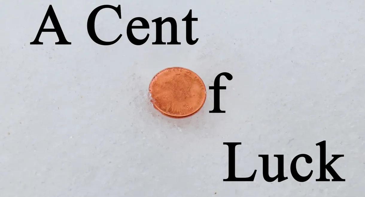 A Cent of Luck