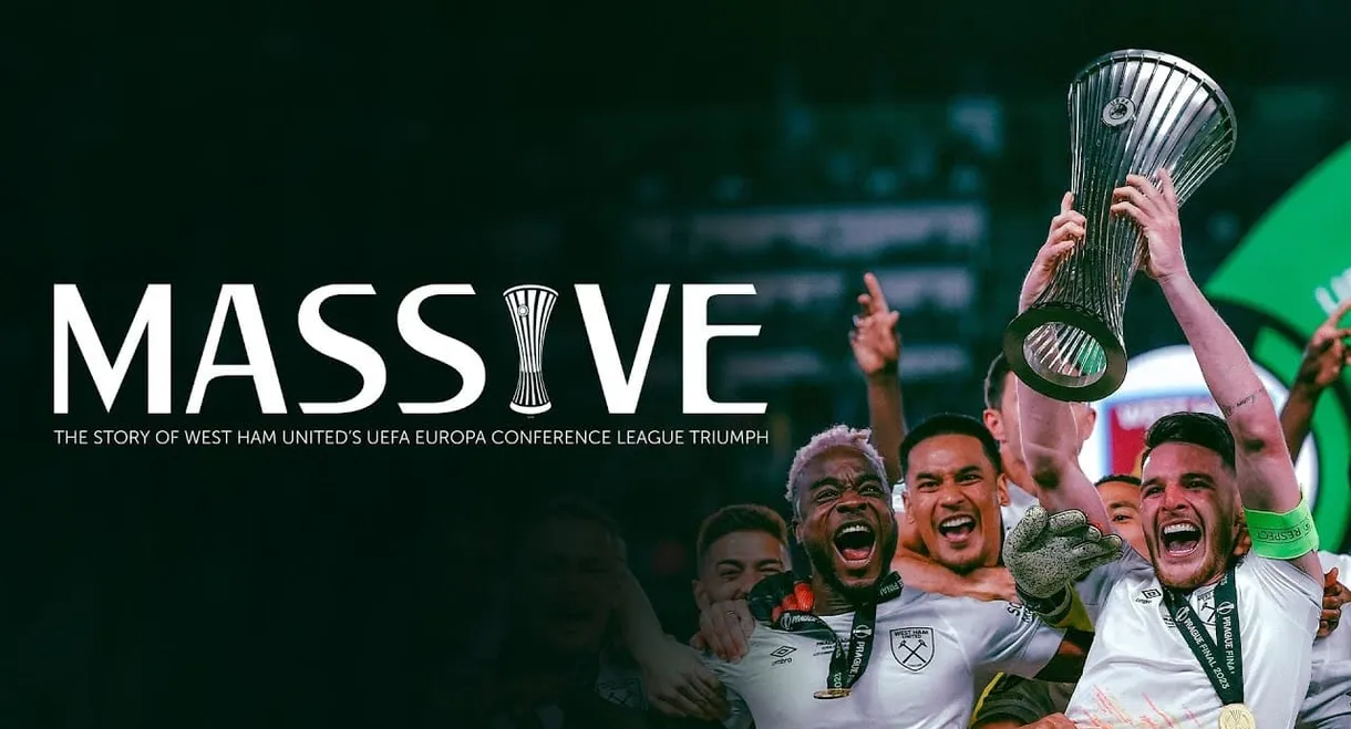 Massive: The Story of West Ham United's UEFA Europa Conference League triumph