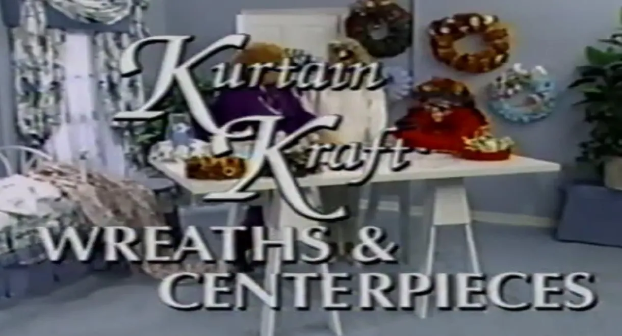 Kurtain Kraft: Wreaths & Centerpieces