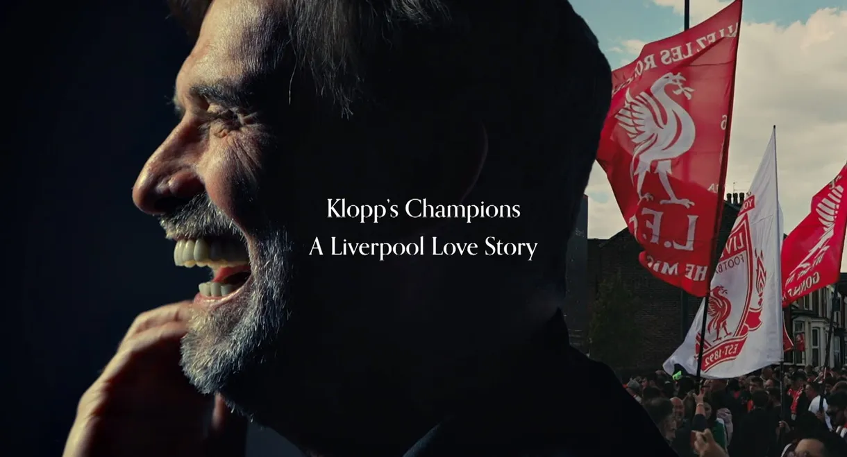 Klopp's Champions: A Liverpool Love Story
