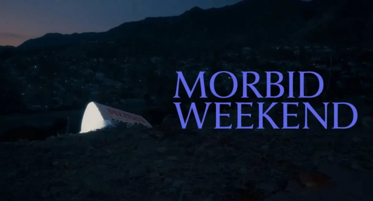 Morbid Weekend