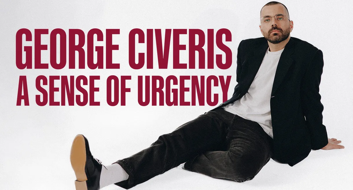 George Civeris: A Sense of Urgency