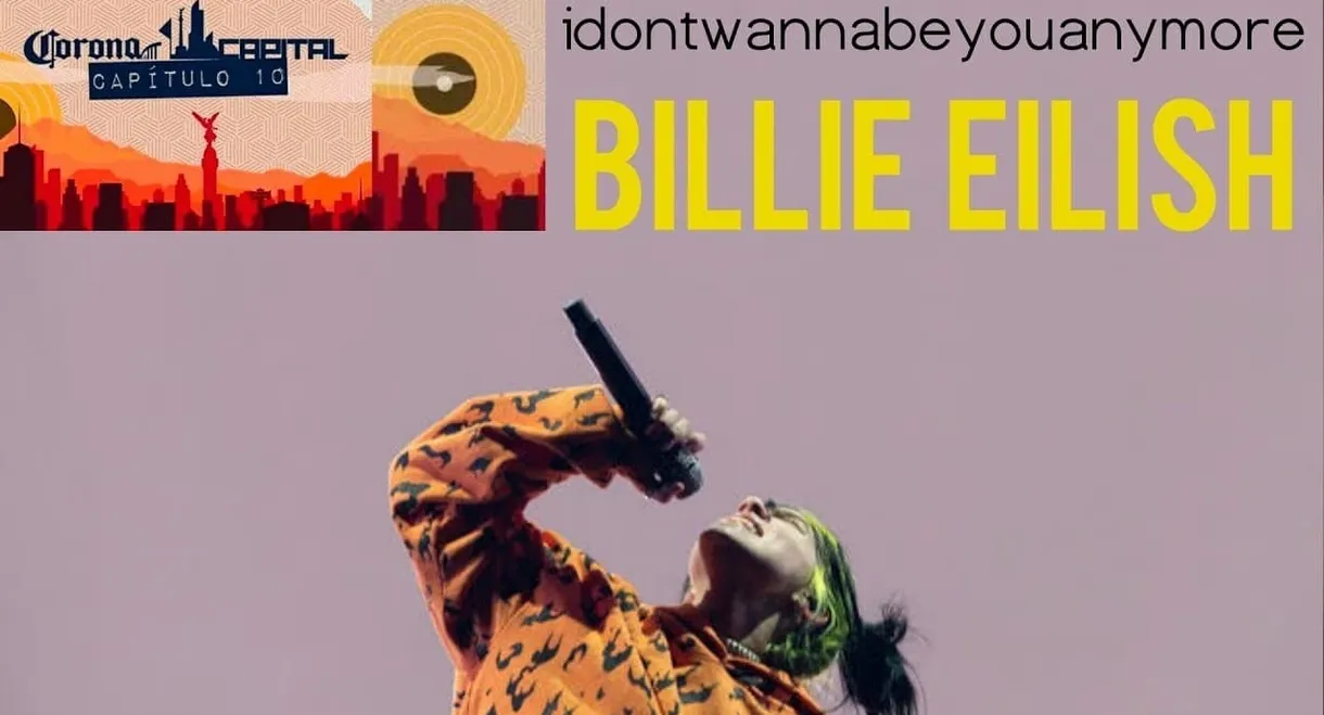 Billie Eilish: Live at Corona Capital Festival Mexico City