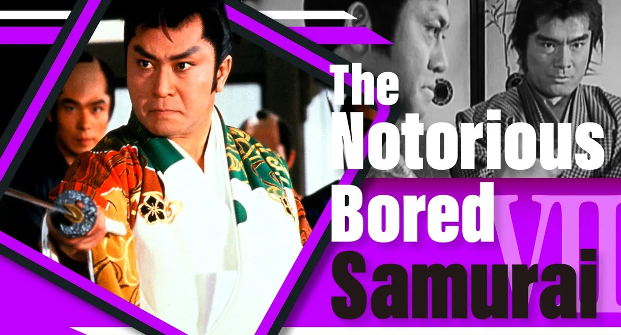 The Notorious Bored Samurai 7