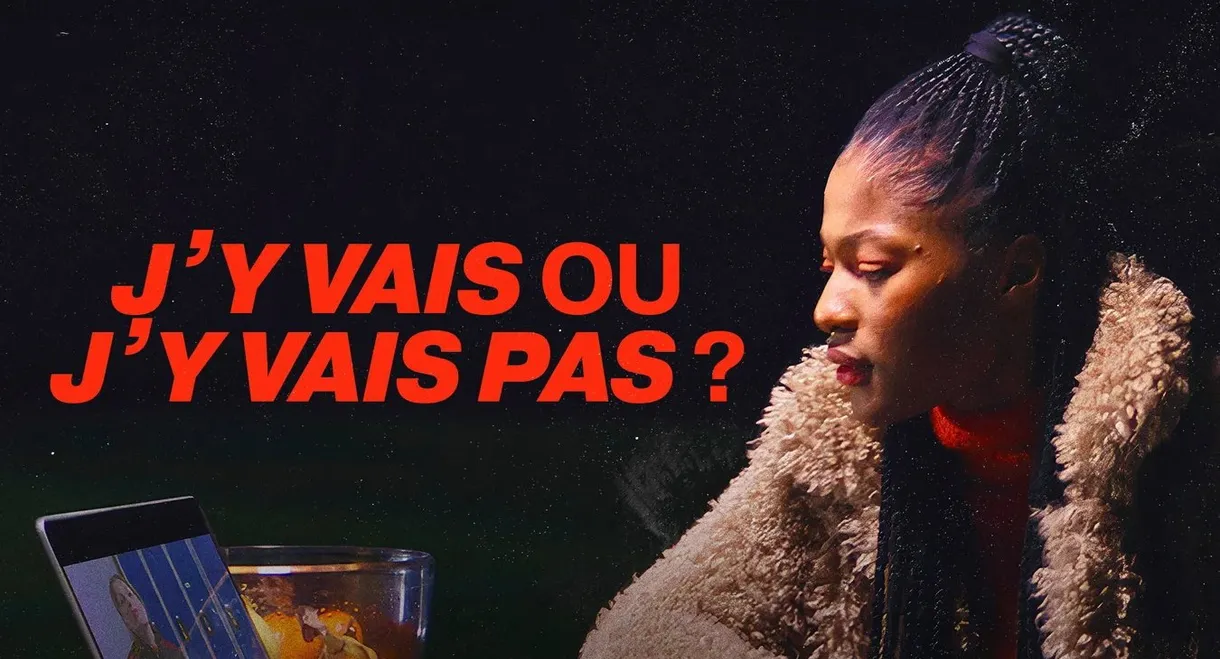 J'y vais ou pas