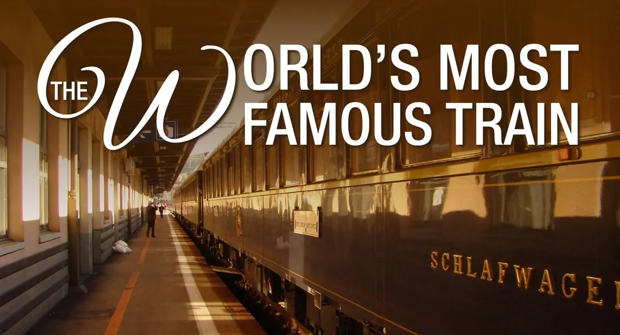 The World's Most Famous Train