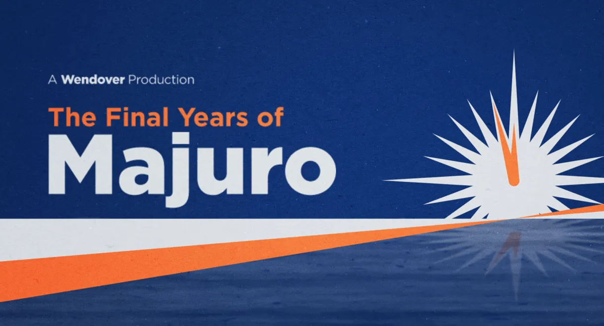 The Final Years of Majuro