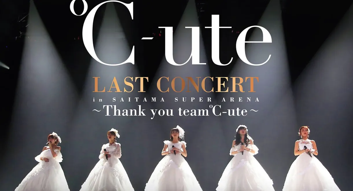 ℃-ute 2017 Summer Last Concert in Saitama Super Arena ~Thank you team ℃-ute~