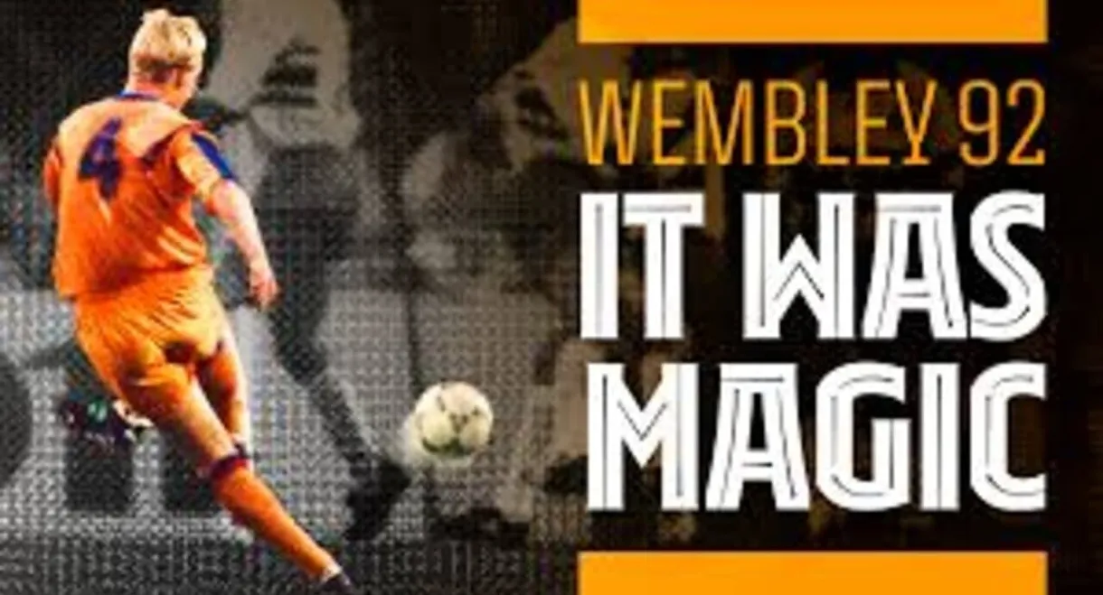 Wembley 92: It was magic