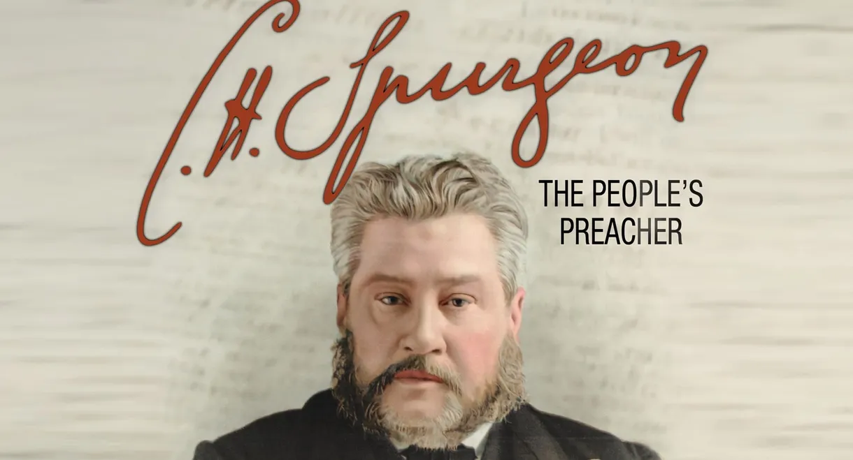 C. H. Spurgeon: The People's Preacher