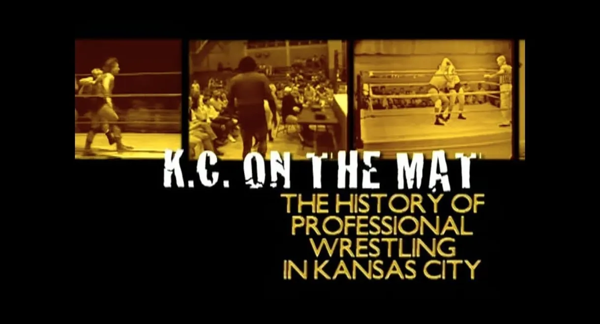 K.C. On The Mat: The History of Professional Wrestling In Kansas City