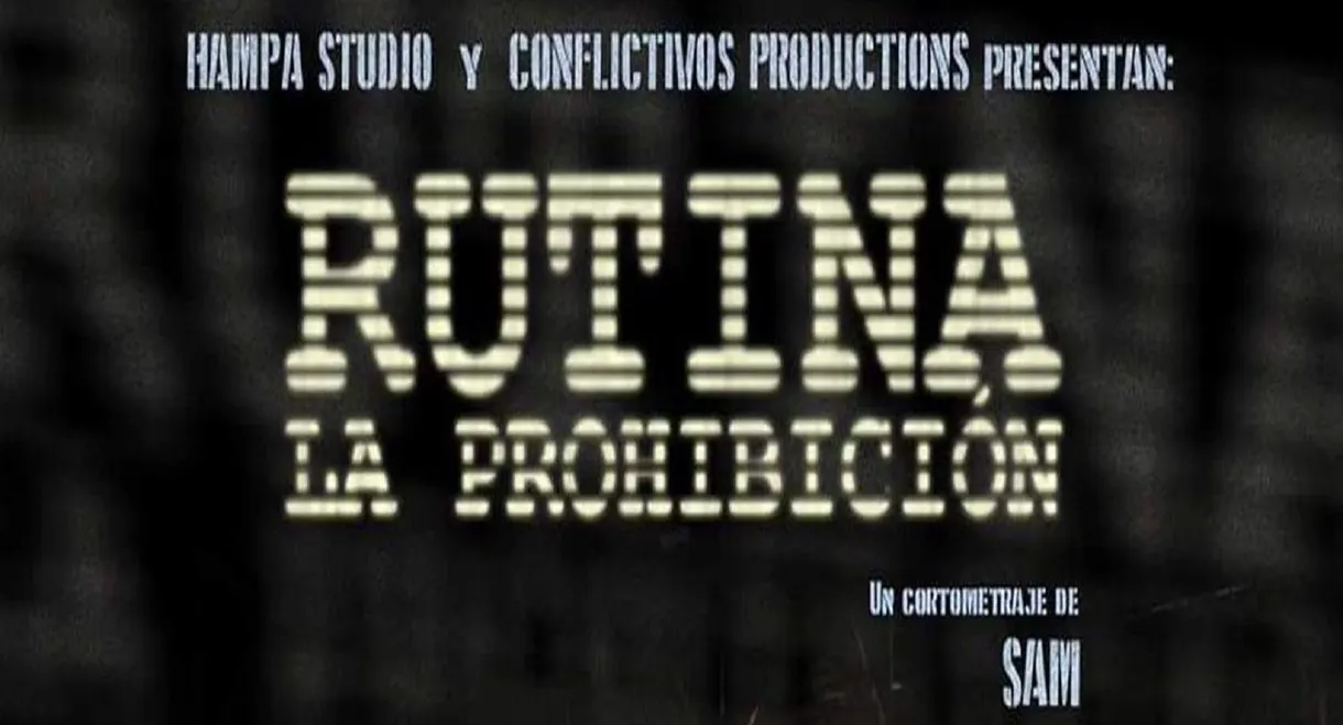 Routine: The Prohibition