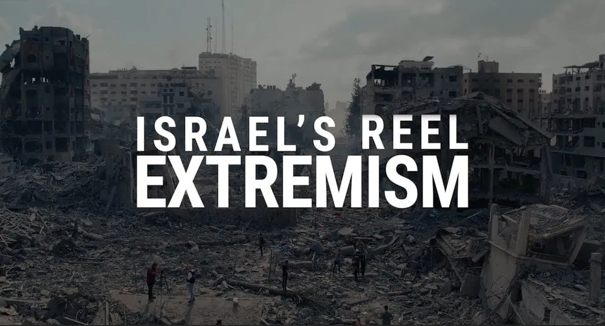 Israel's Reel Extremism