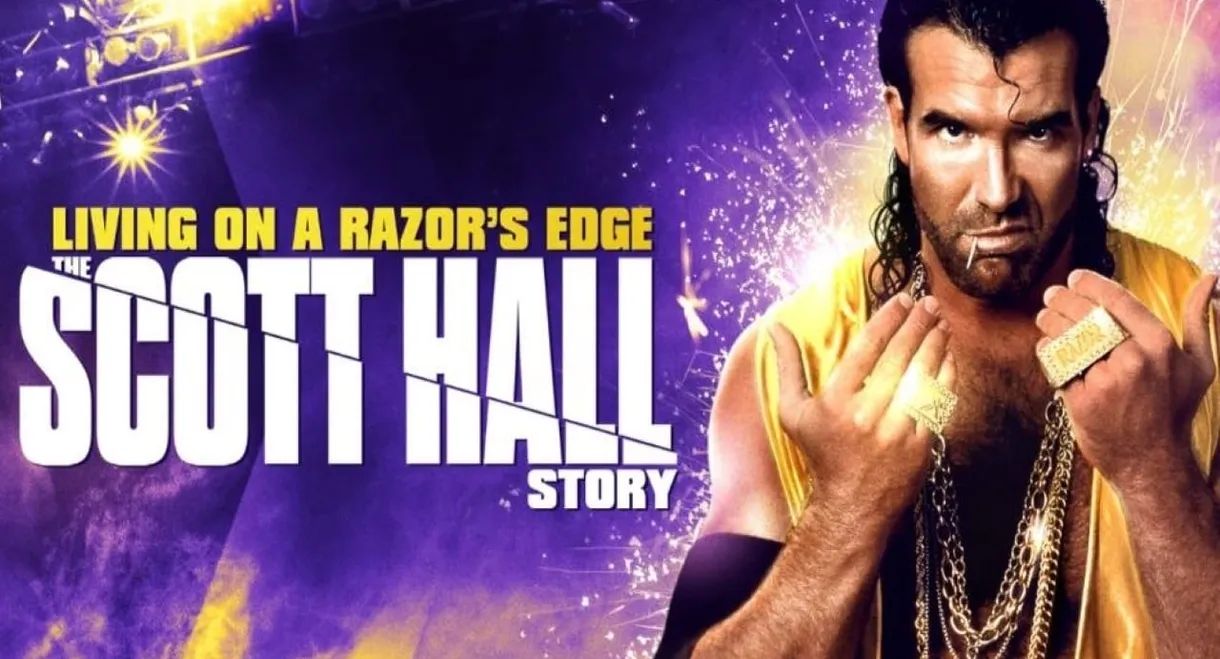 Living On A Razor's Edge: The Scott Hall Story
