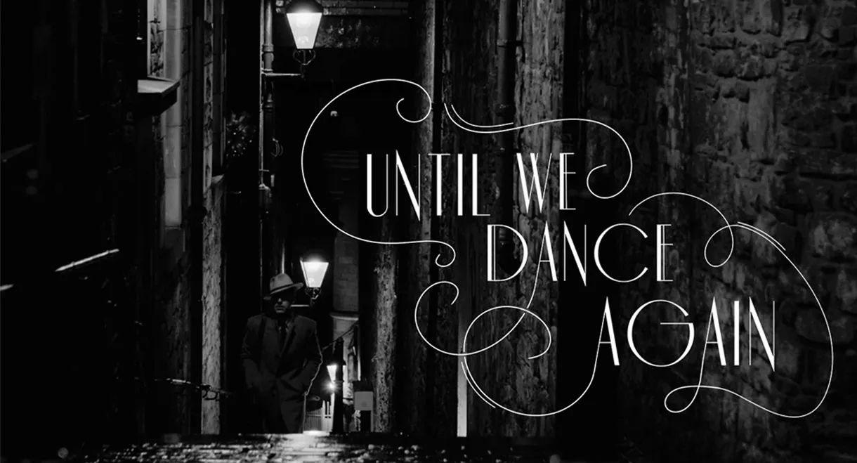 Until We Dance Again