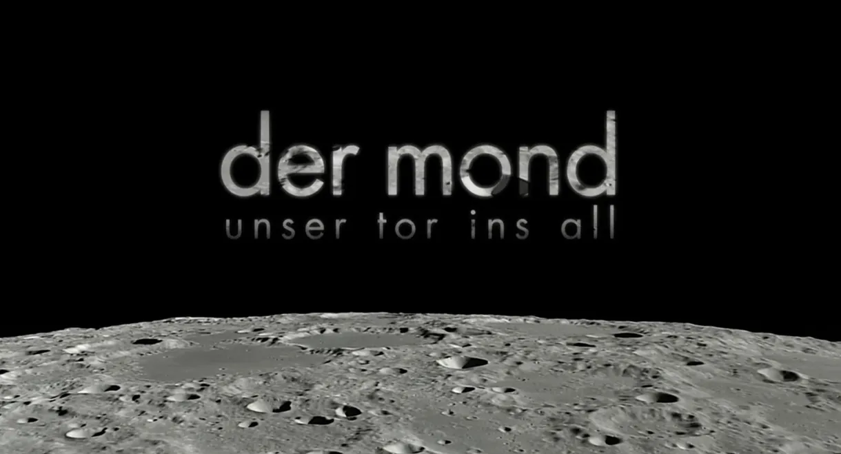 Der Mond - Unser Tor ins All