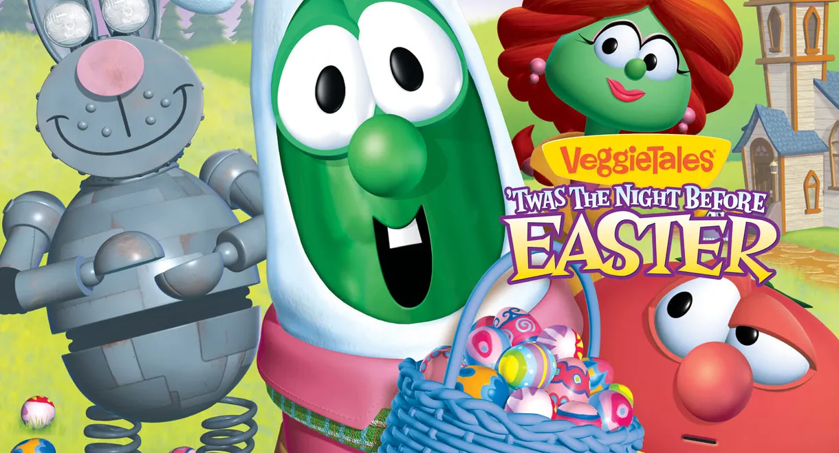 VeggieTales: Twas the Night Before Easter