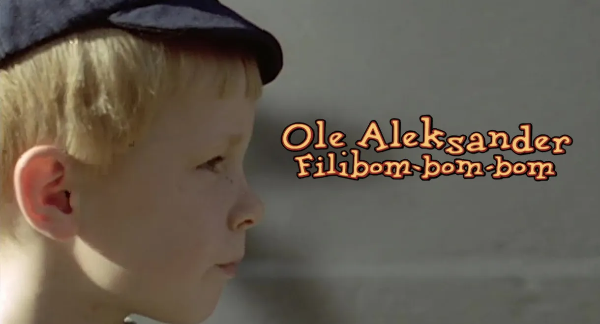 Ole Aleksander Filibom-bom-bom
