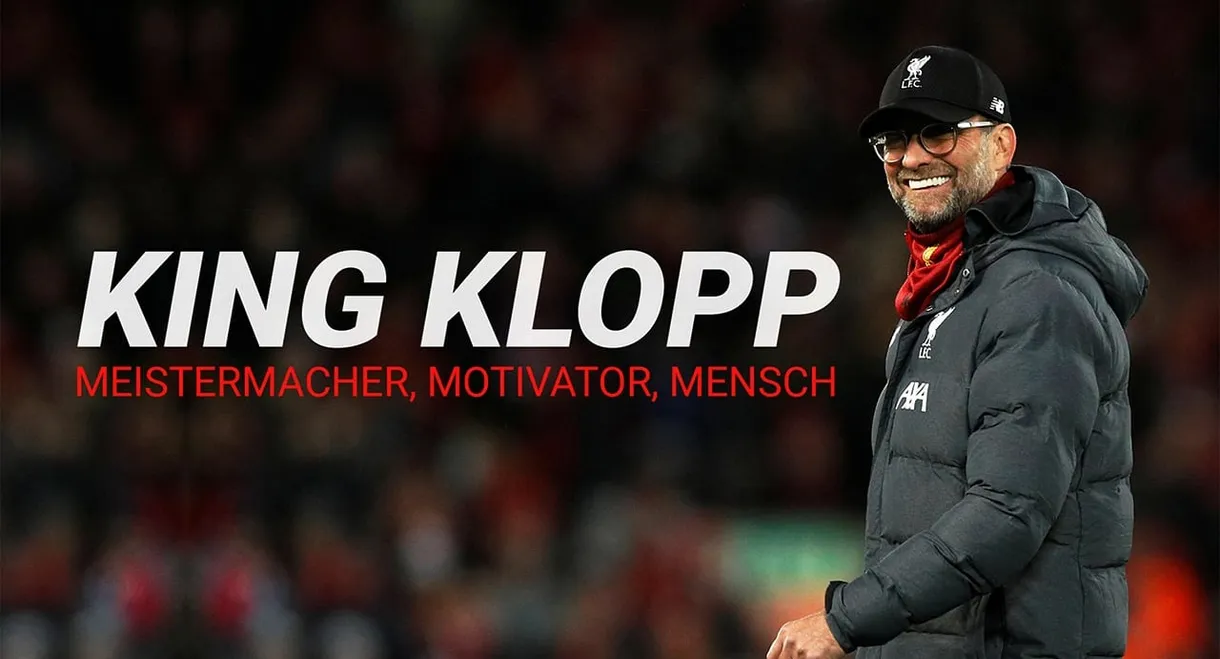 King Klopp: Master-maker, Motivator, Man