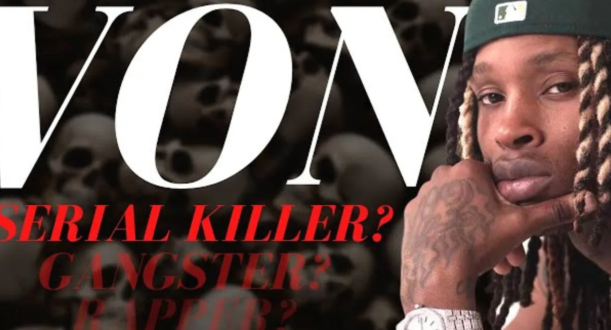 King Von: Rap's First Serial Killer