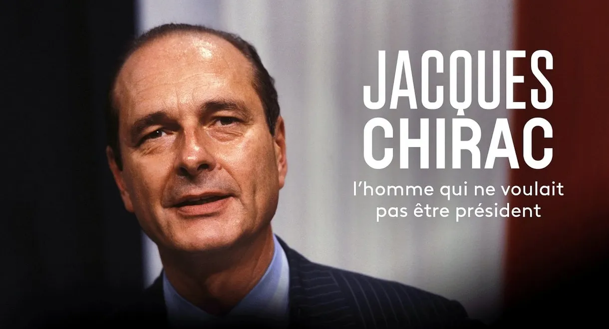 Jacques Chirac, l'homme qui ne voulait pas être président