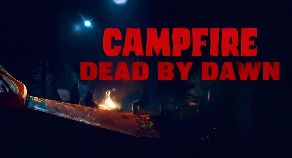 Campfire Dead by Dawn