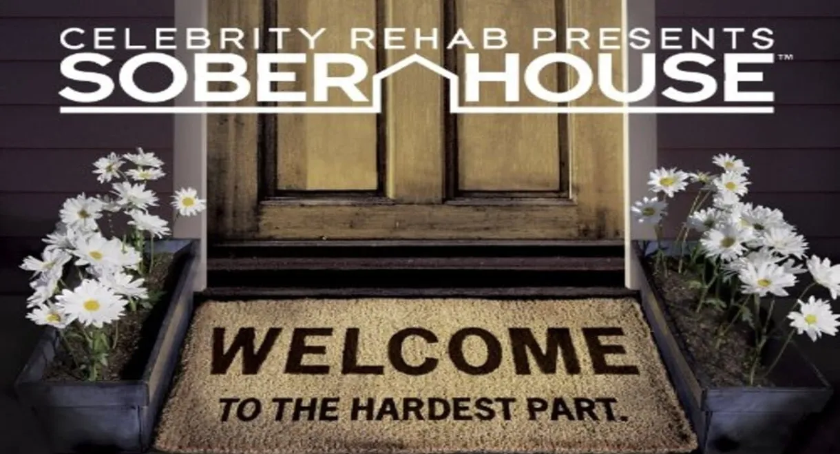 Celebrity Rehab Presents Sober House