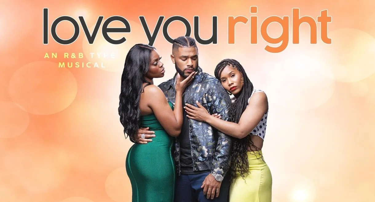 Love You Right: An R&B Musical