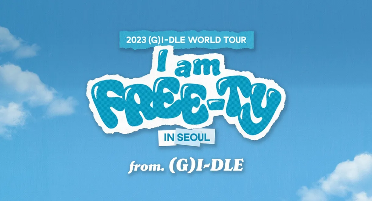 2023 (G)I-DLE World Tour: I am FREE-TY in Seoul