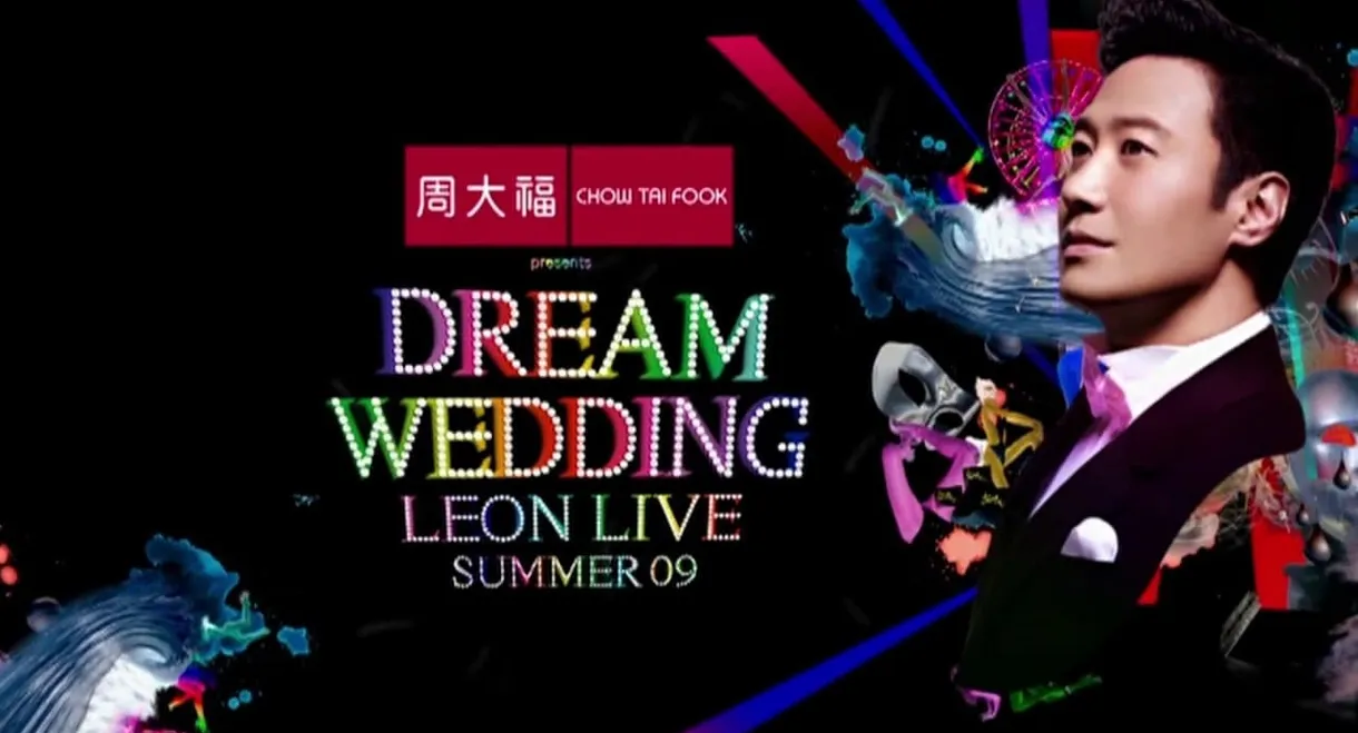 Dream Wedding Leon Live Summer 09