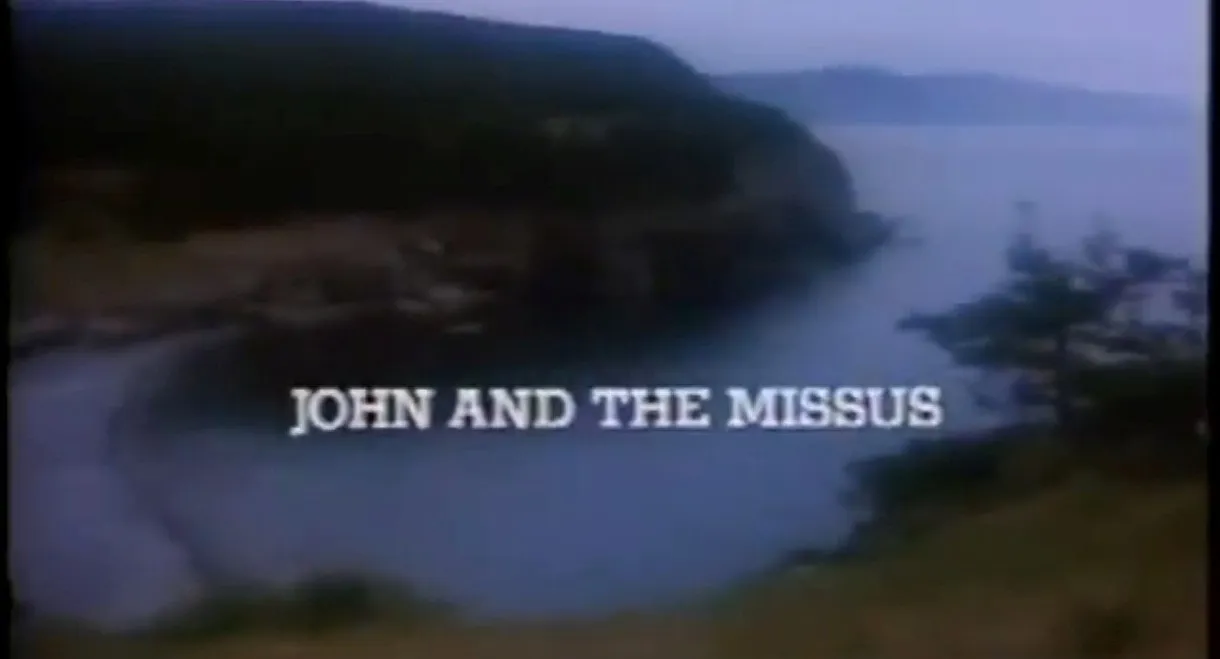 John and the Missus