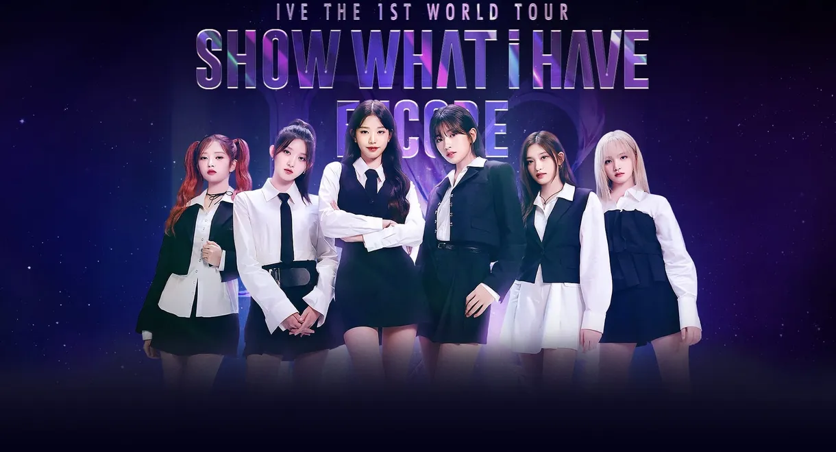 IVE THE 1ST WORLD TOUR 'SHOW WHAT I HAVE' - ENCORE