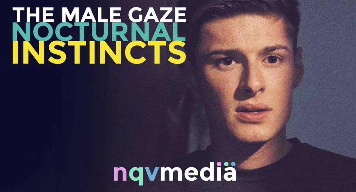 The Male Gaze: Nocturnal Instincts