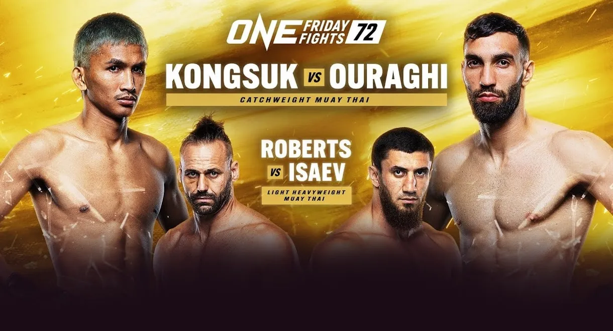 ONE Friday Fights 72: Kongsuk vs. Ouraghi