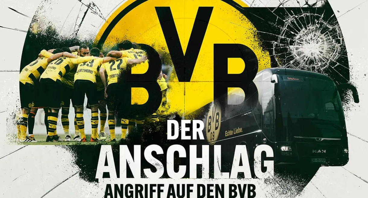 Der Anschlag - Angriff auf den BVB