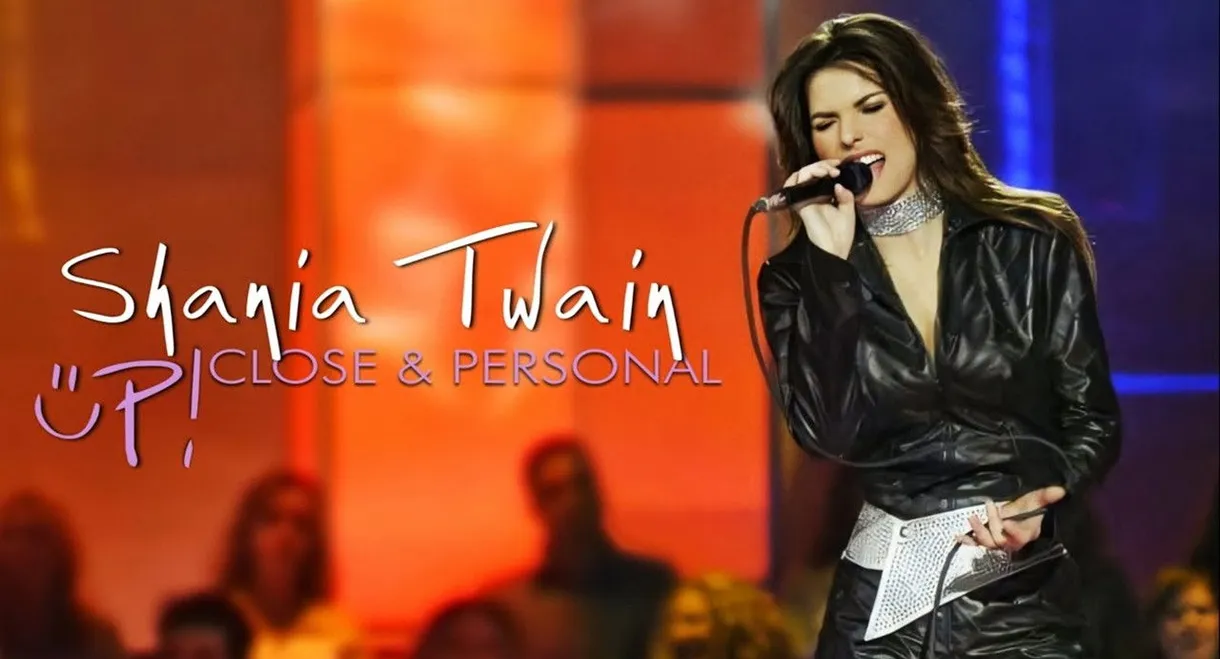 Shania Twain Up! Close and Personal