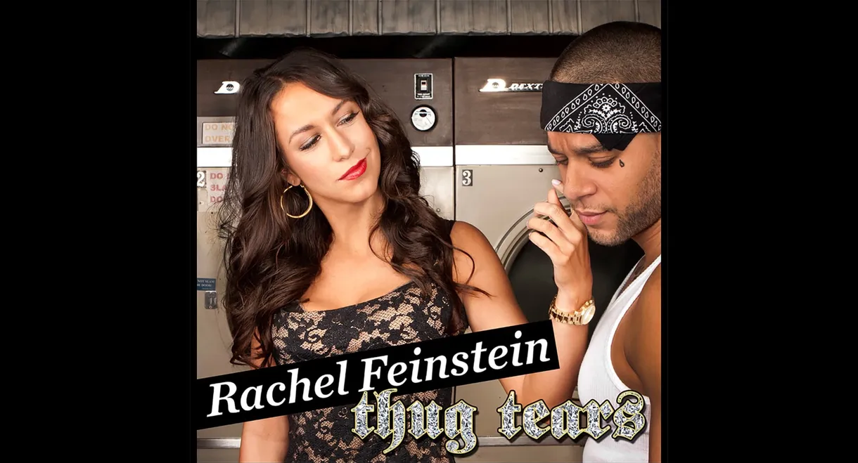 Rachel Feinstein - Thug Tears