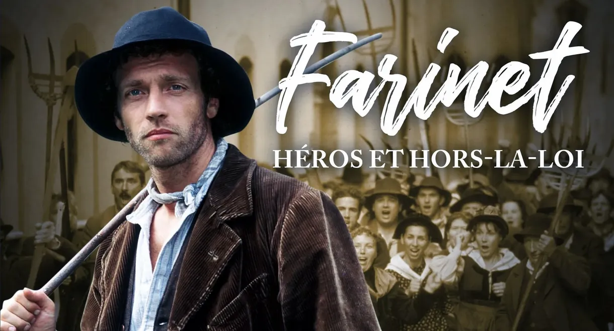 Farinet, Heroes and Outlaw