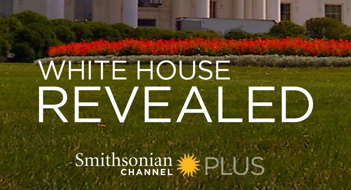 White House Revealed