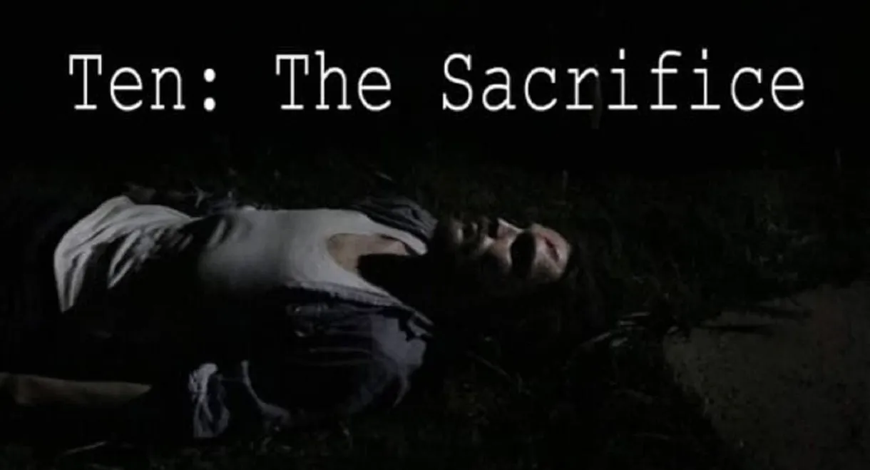 Ten: The Sacrifice