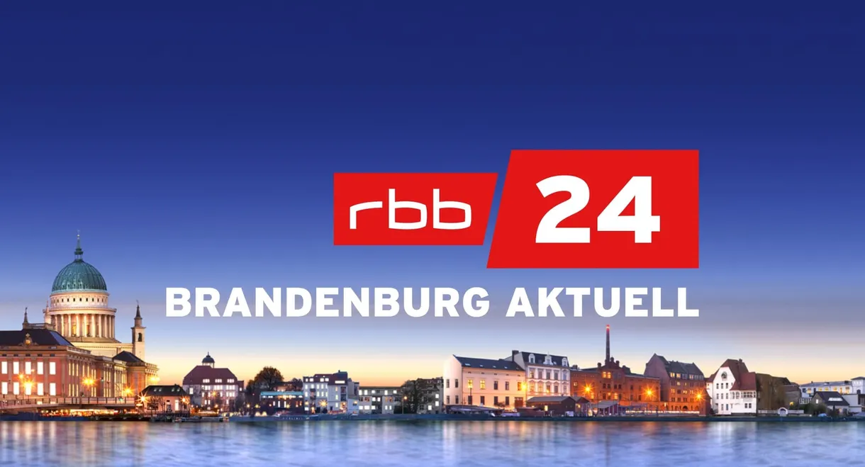 rbb24 Brandenburg aktuell