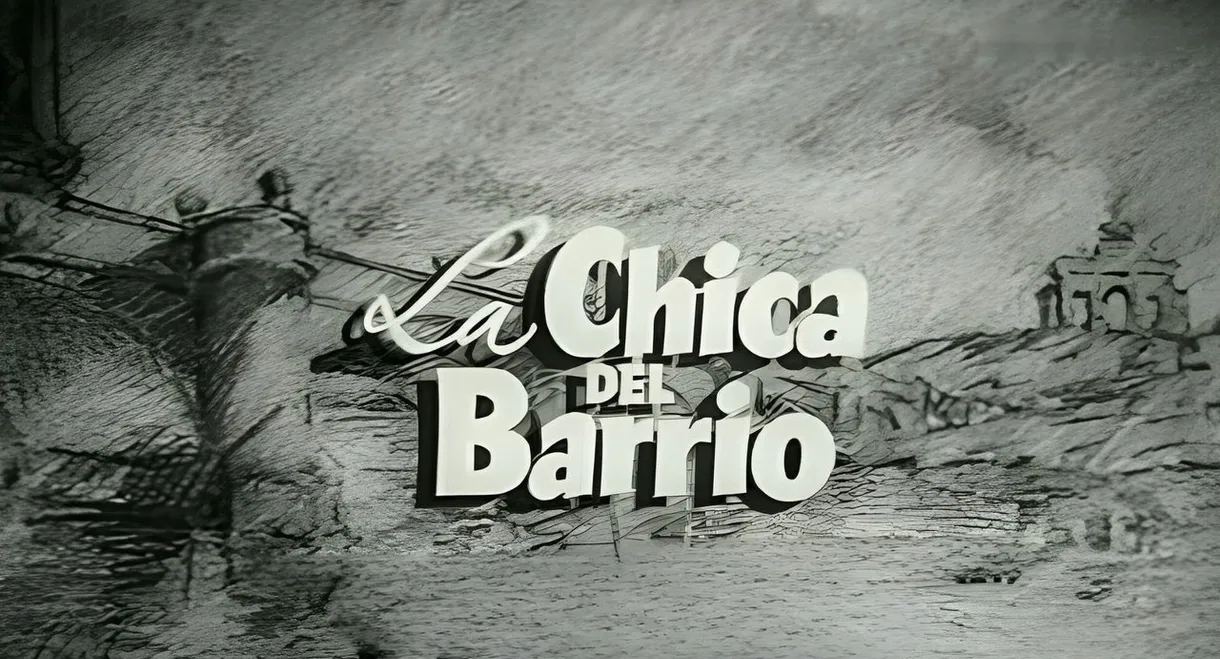 La chica del barrio