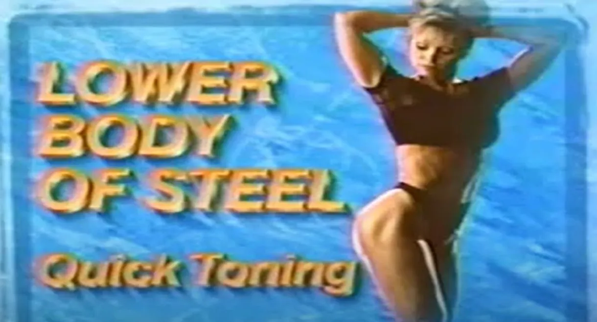 Quick Toning: Lower Body of Steel