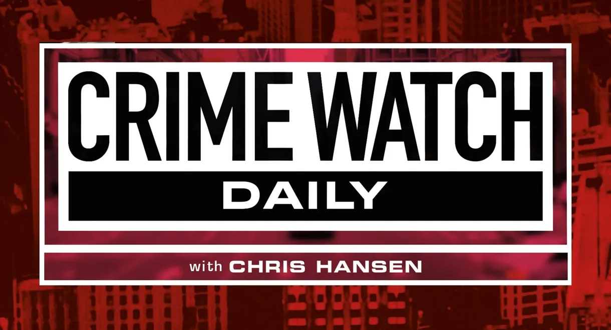 Crime Watch Daily